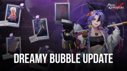 Path to Nowhere – Neue Sinner im Dreamy Bubble-Update: Serpent und Mess