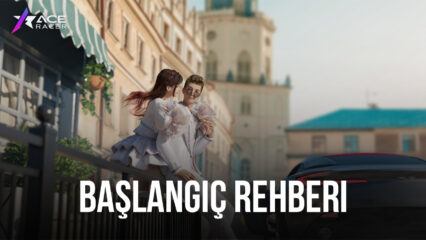 Ace Racer Başlangıç Rehberi: Yarış Kariyerinize Sağlam Bir Başlangıç Yapın