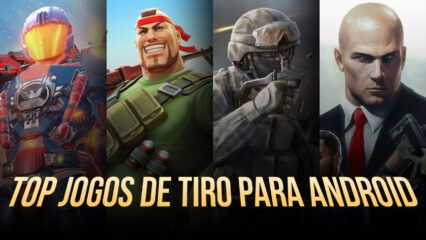 Os 10 melhores jogos de tiro para Android 2025