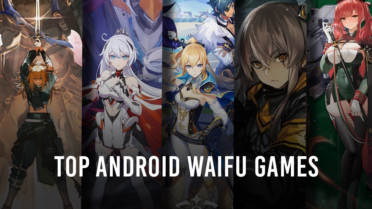 Top 10 Waifu Mobile Games to Play in 2025 on PC