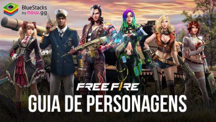 Guia de personagens de Free Fire – Com os melhores personagens de 2025