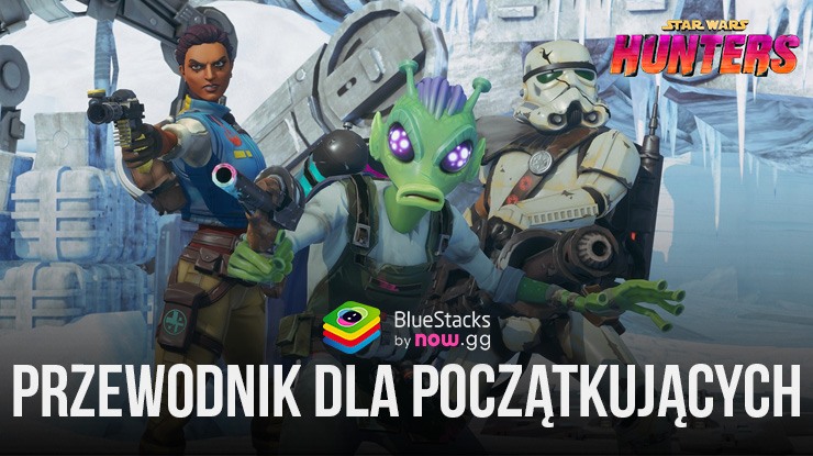 Poradnik dla początkujących do Star Wars: Hunters – Porady i wskazówki dla nowych graczy