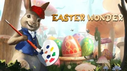 5 Mobile Game Easter Events You Shouldn’t Miss in 2025