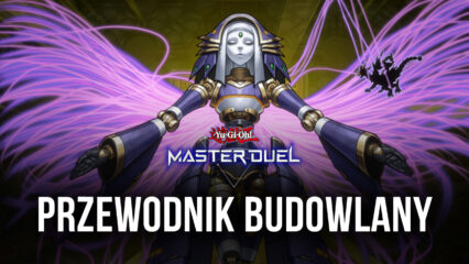 Yu-Gi-Oh! Master Duel podstawy budowania talii pojedynków – jak efektywnie wydawać klejnoty