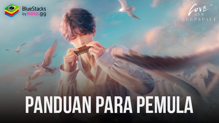 Panduan Pemula untuk Love and Deepspace - Otome Sci-Fi Baru