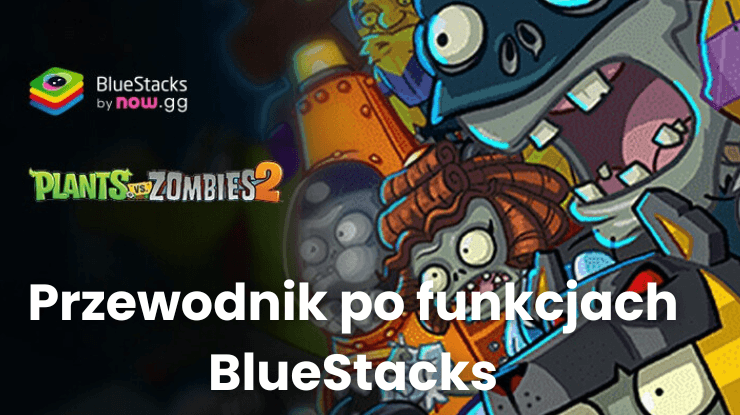 Zdobądź przewagę w Plants vs Zombies 2 na PC dzięki zaawansowanym funkcjom BlueStacks