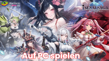 So spielst du Isekai Saga: Awaken auf dem PC mit BlueStacks
